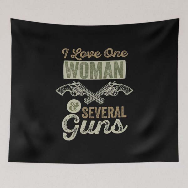 Item preview, Copy of I Love One Woman and Several Guns, Gun Lover, Veteran & Hunters designed and sold by ramenrose.