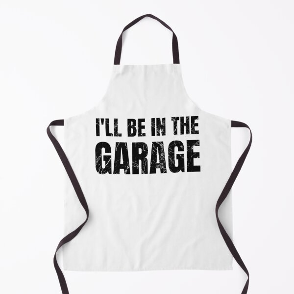 Item preview, I'll Be In The Garage Funny Dad Joke designed and sold by SavageMyrtle.