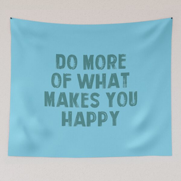 Item preview, DO MORE OF WHAT MAKES YOU HAPPY designed and sold by Perfomance.
