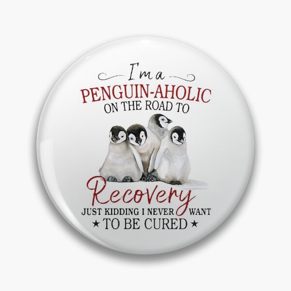 Item preview, I'M A PENGUIN AHOLIC ON THE ROAD TO RECOVERY designed and sold by Princez21.