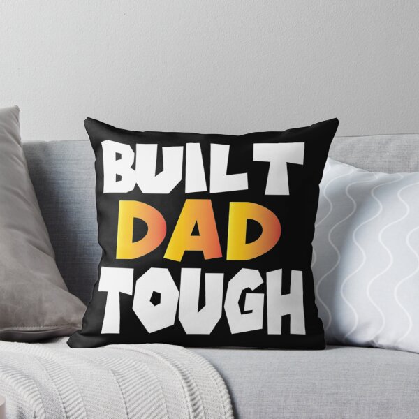 Item preview, Built Dad Tough,Funny Father's Day designed and sold by HancisRossin.