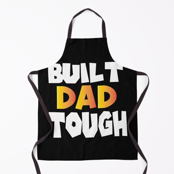 Item preview, Built Dad Tough,Funny Father's Day designed and sold by HancisRossin.