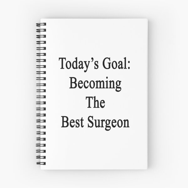 Item preview, Today's Goal: Becoming The Best Surgeon designed and sold by supernova23.