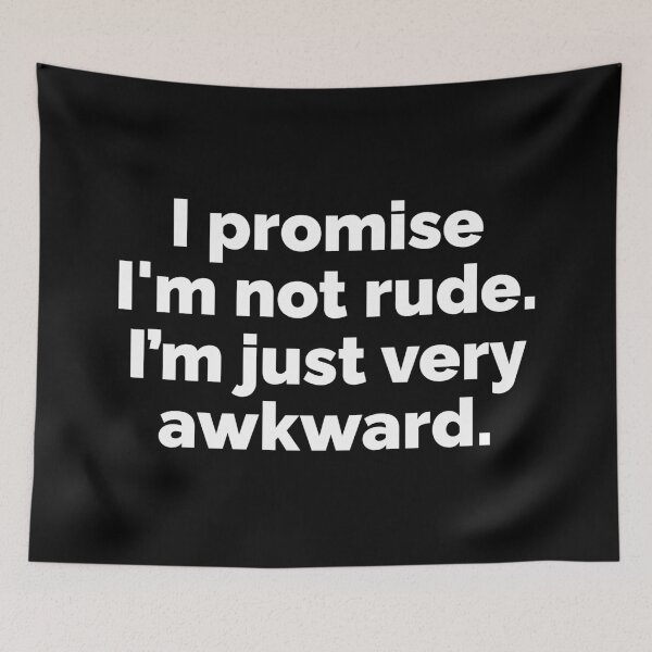 Item preview, Not rude, I am just very awkward designed and sold by 23mangoes.