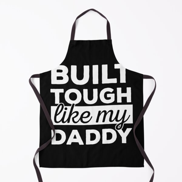 Item preview, Built Tough Like My Daddy - I love my Dad designed and sold by HancisRossin.