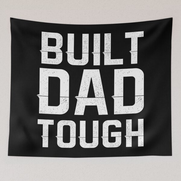 Item preview, Built Dad Tough designed and sold by HancisRossin.