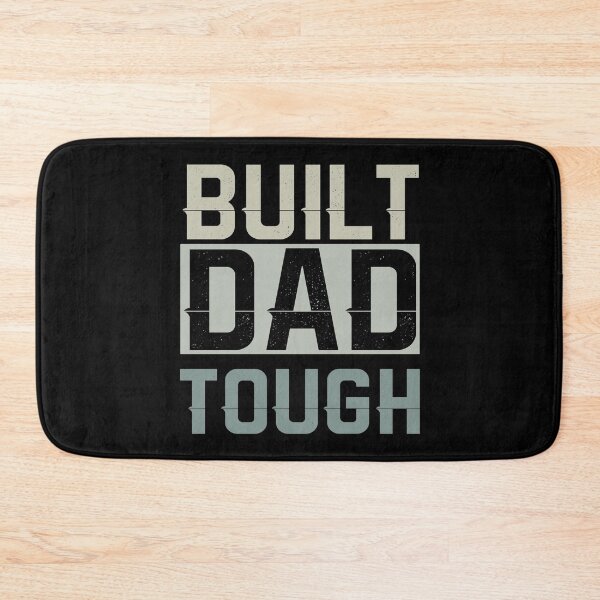 Item preview, Built Dad Tough designed and sold by HancisRossin.