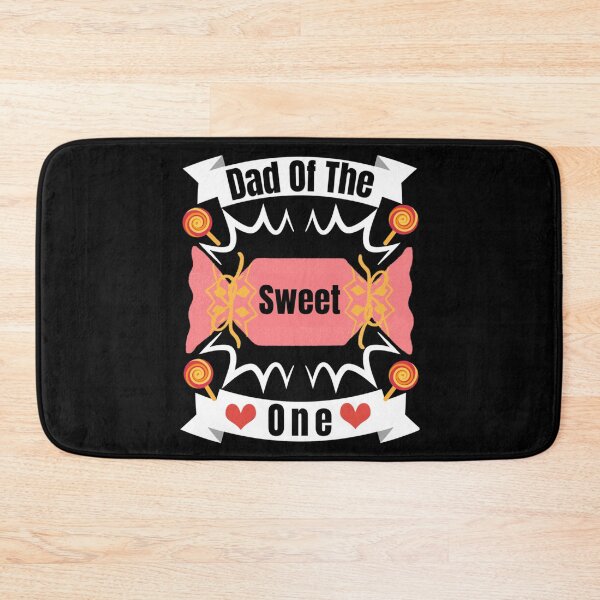 Item preview, Dad of the Sweet One designed and sold by HancisRossin.