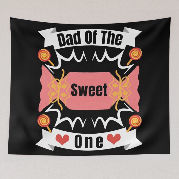 Item preview, Dad of the Sweet One designed and sold by HancisRossin.