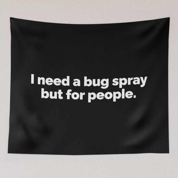 Item preview, I need a bug spray but for people designed and sold by 23mangoes.