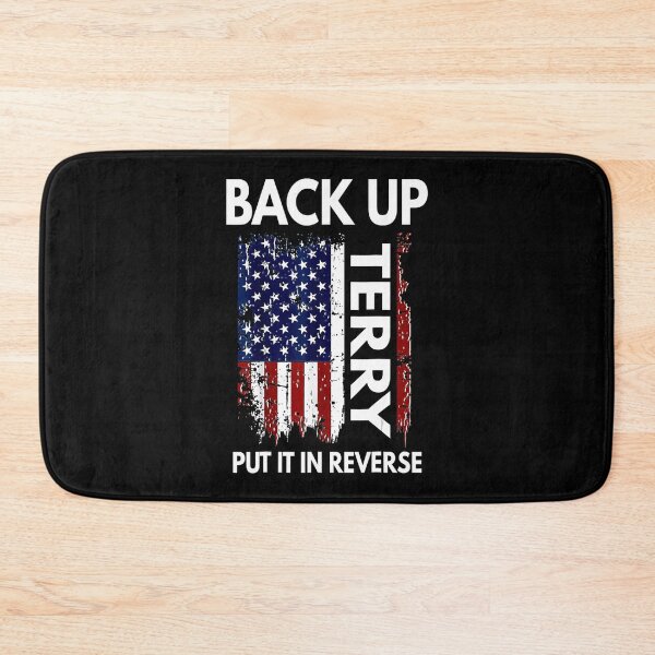 Item preview, Back Up Terry Put It In Reverse Funny 4th Of July designed and sold by BargerStore.