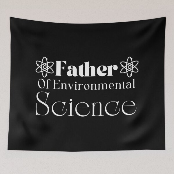 Item preview, Father of environmental science father's day designed and sold by HancisRossin.