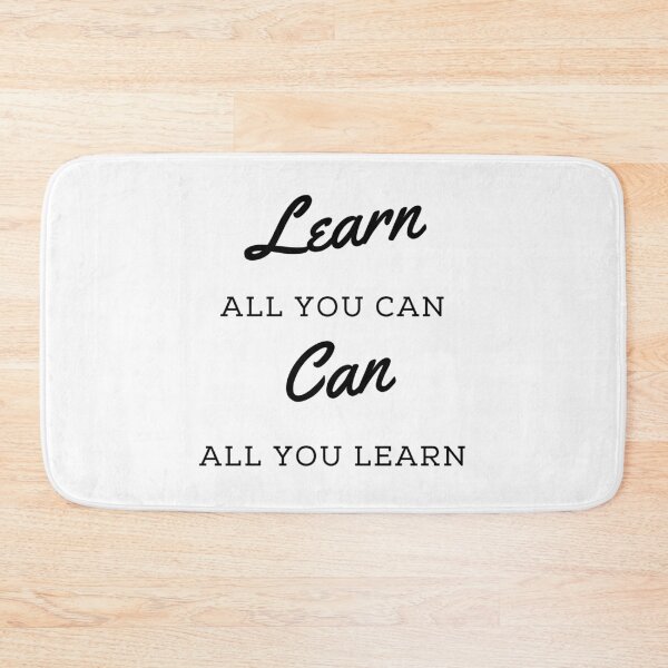 Item preview, Learn All You Can: for educators|parents|men|women|boys|girls designed and sold by Snapshots-Plus.