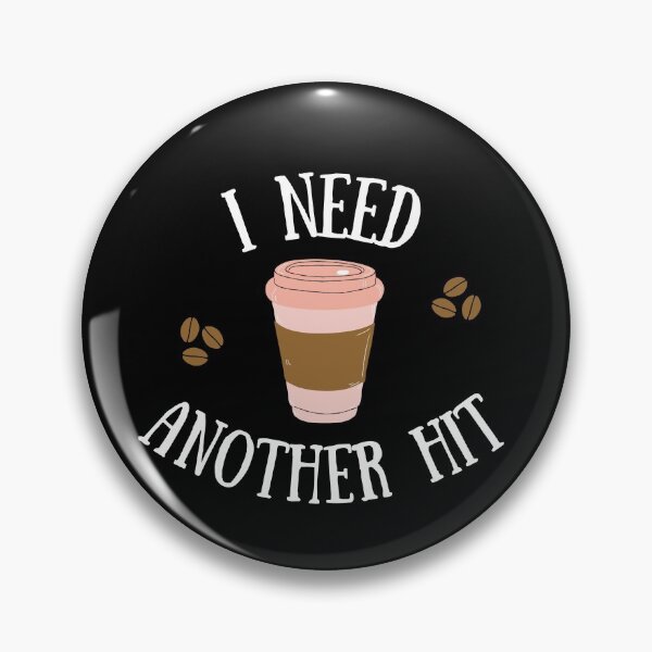 Item preview, I Need Another Hit Coffee Lover  designed and sold by Amovar.