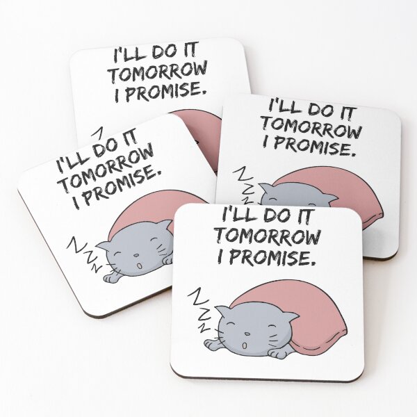 Item preview, Copy of I will do it tomorrow I promise designed and sold by Hab2.