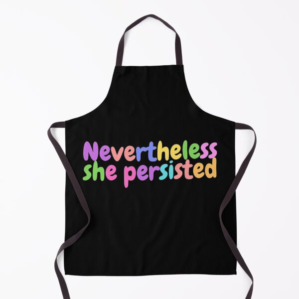 Item preview, Nevertheless she persisted designed and sold by smrithi2936.