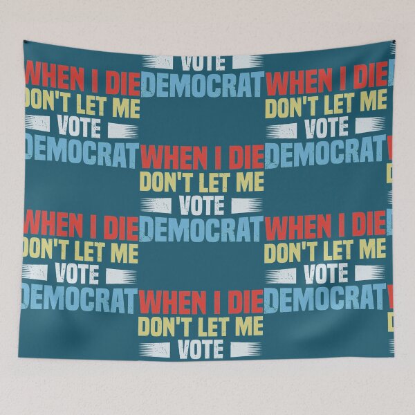 Item preview, When I Die Dont Let Me Vote Democrat  designed and sold by KAOCustomDesign.