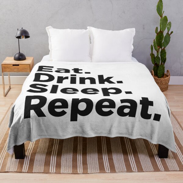 Item preview, Eat Drink Sleep Repeat. designed and sold by Memefy.