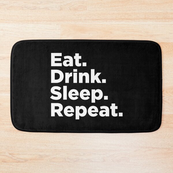 Item preview, Eat Drink Sleep Repeat. 2 designed and sold by Memefy.