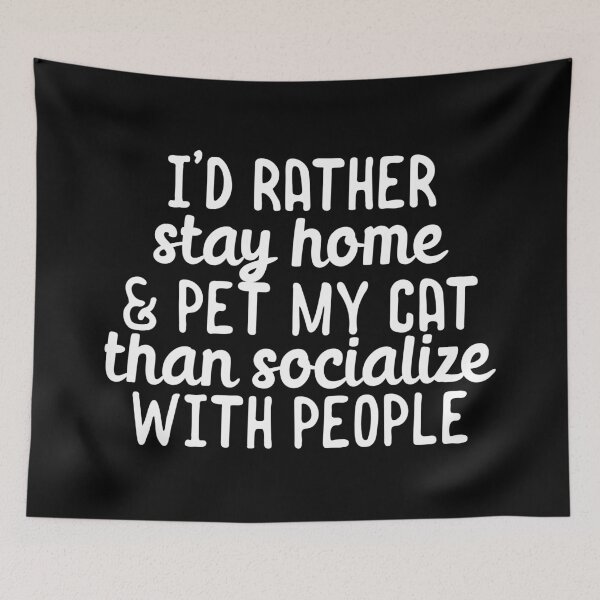 Item preview, rather stay home and pet my cat than socialize with people designed and sold by 23mangoes.