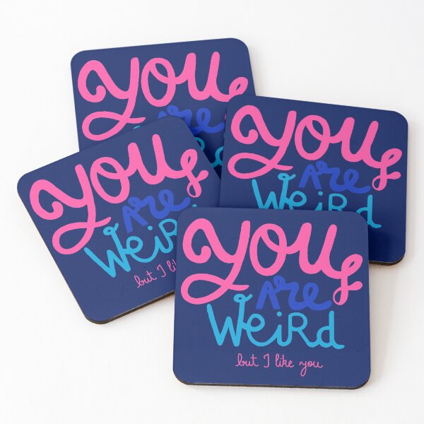 Item preview, You are weird but I like you designed and sold by sorbine.