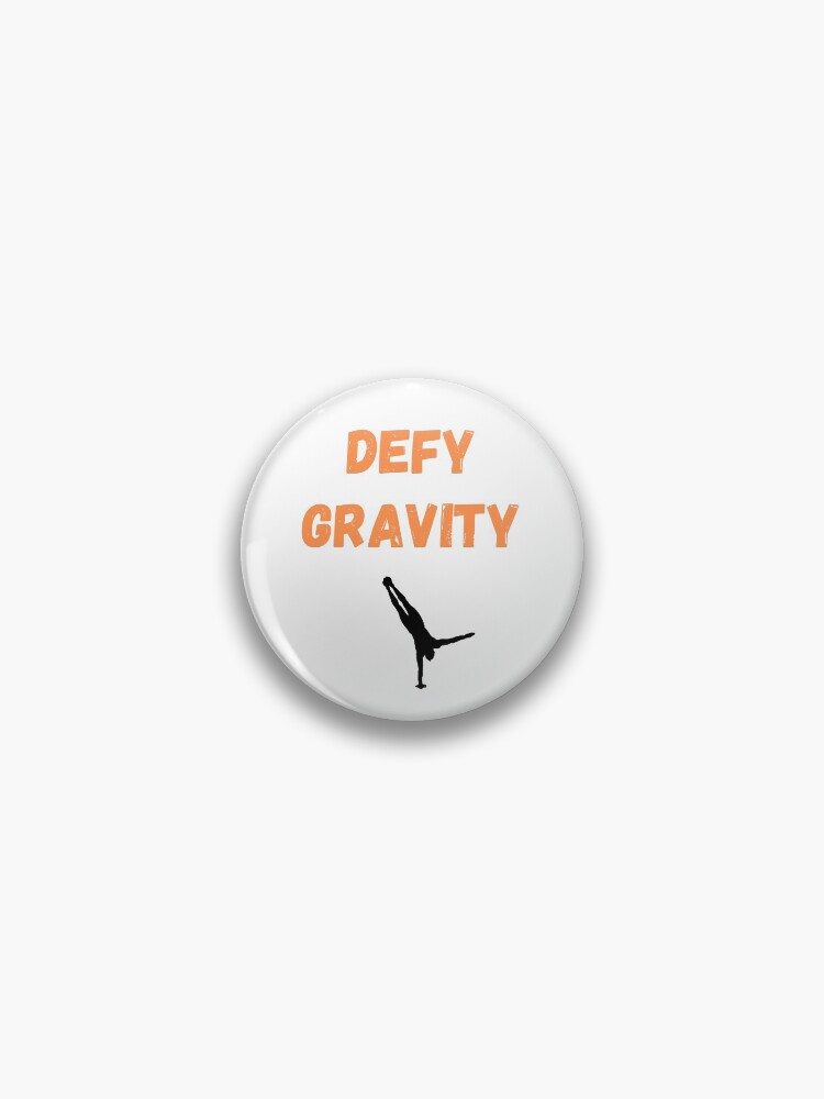 Thumbnail 1 of 3, Pin, Defy Gravity designed and sold by PureGeometry.