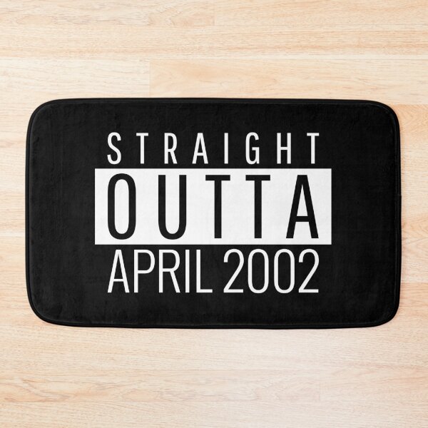 Item preview, Straight Outta April 2002  designed and sold by Teelogic.