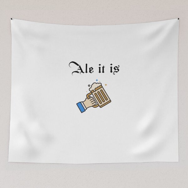 Item preview, Medieval - Ale it is designed and sold by NoelNimmad.