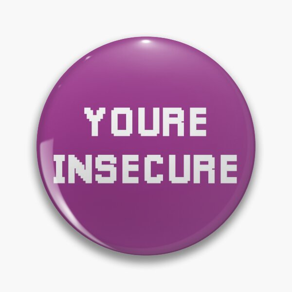Item preview, Youre Insecure (Purple BG) designed and sold by FilipeFerreira.