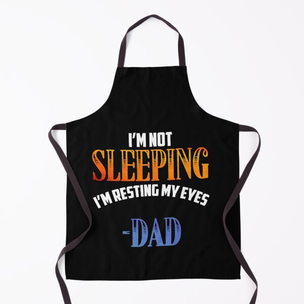 Item preview, I'm Not Sleeping I'm Resting My Eyes Dad Sleeping designed and sold by Dressed For  Duty.