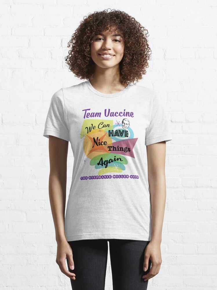 Alternate view of We Can Have Nice Things Again Essential T-Shirt