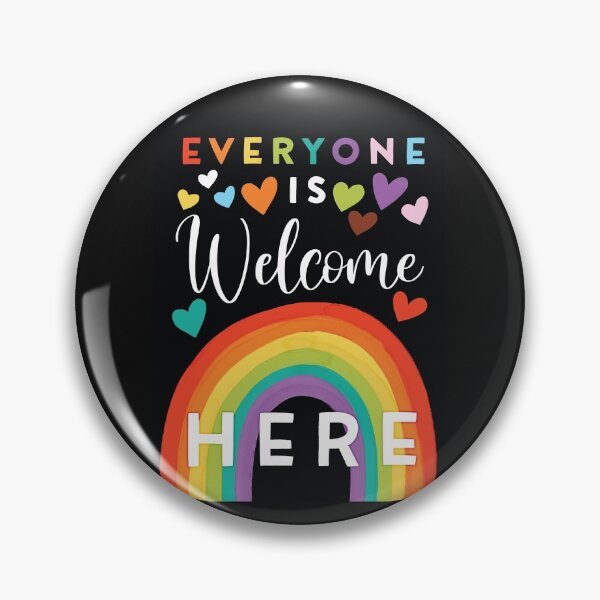 Pride Love- Everyone is welcome here Pin