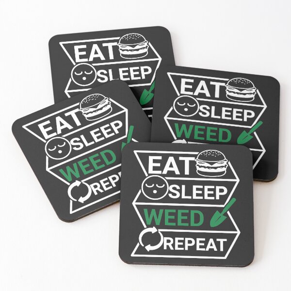 Item preview, Eat, Sleep, Weed, Repeat designed and sold by GardeningBen.
