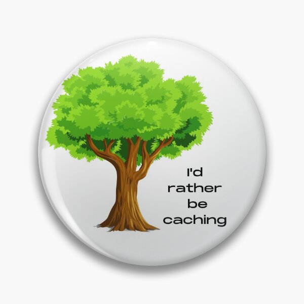 Item preview, I'd Rather be Caching designed and sold by GeoTeasters.