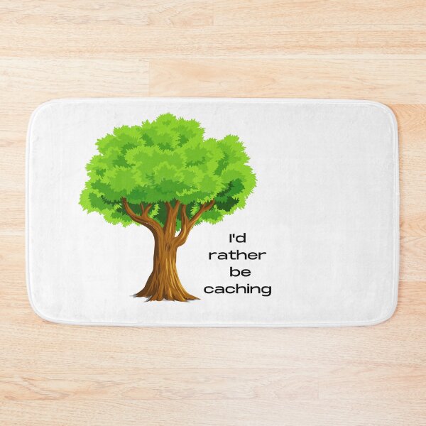Item preview, I'd Rather be Caching designed and sold by GeoTeasters.