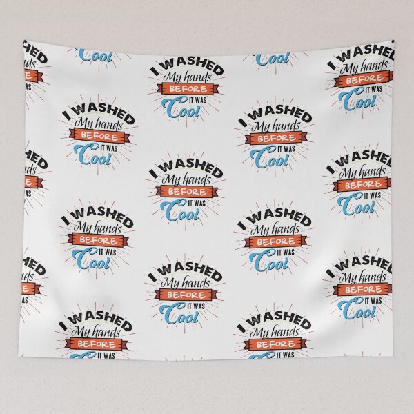 Item preview, I washed my hands before it was Cool | Funny Social Distancing designed and sold by art-fox.