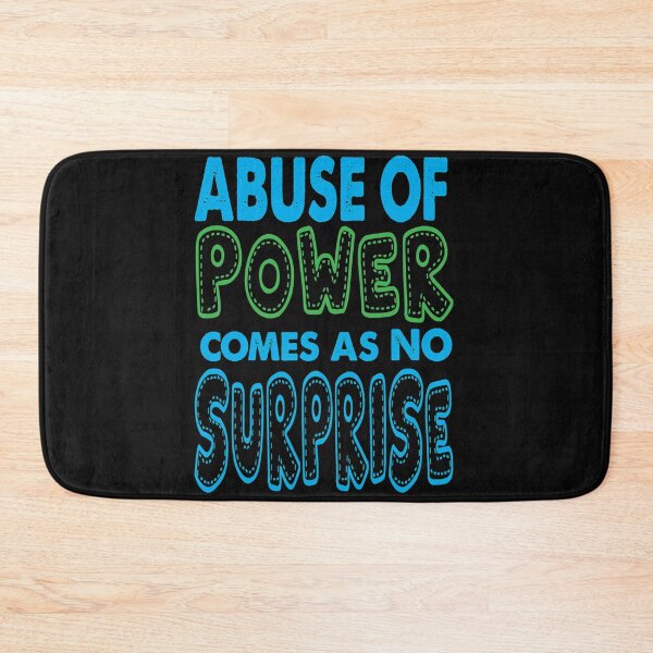 Item preview, Abuse Of Power Comes As No Surprise #3 designed and sold by SnowStore98.