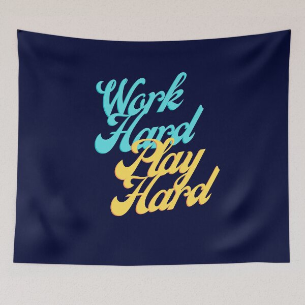 Item preview, Work Hard, Play Hard designed and sold by GeoTeasters.
