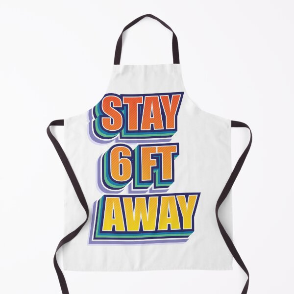 Item preview, Stay 6 feet Apart | Funny Social Distancing designed and sold by art-fox.