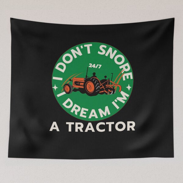 Item preview, I Don’t Snore I Dream I’m A Tractor designed and sold by aliaiffa.