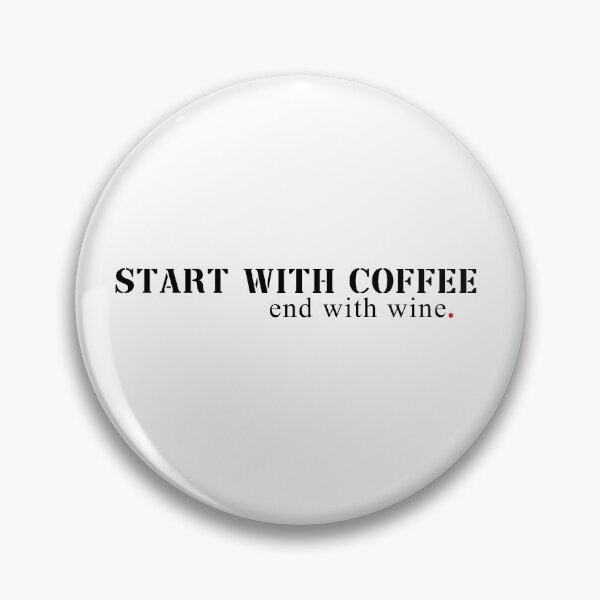 Item preview, Start With Coffee End With Wine designed and sold by GoldenGerrari.