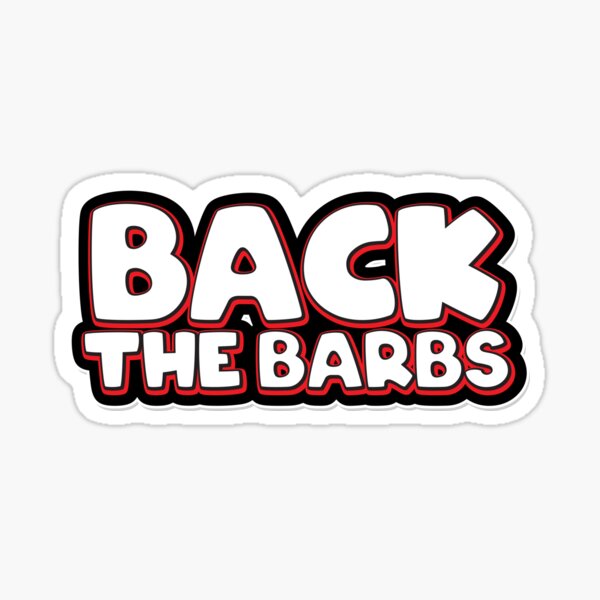 "Back The Barbs - Back The Barbz Text - White Red Black Typography ...