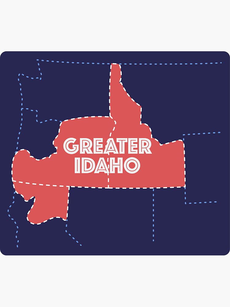 Greater Idaho Sticker Map Anti Woke Funny Conservative Sticker For Sale By 3833