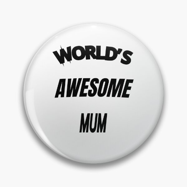 Item preview, World's Awesome Mum designed and sold by WowAllinOne.