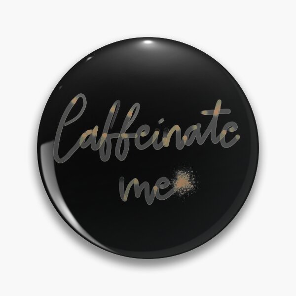 Item preview, Caffeinate me designed and sold by TheMuffinWench.