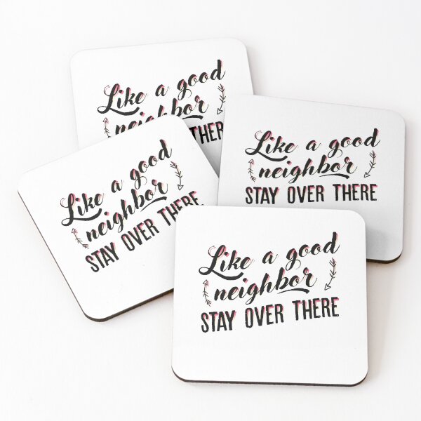 Item preview, Like a good neighbor, stay over there | Funny Social Distancing designed and sold by art-fox.