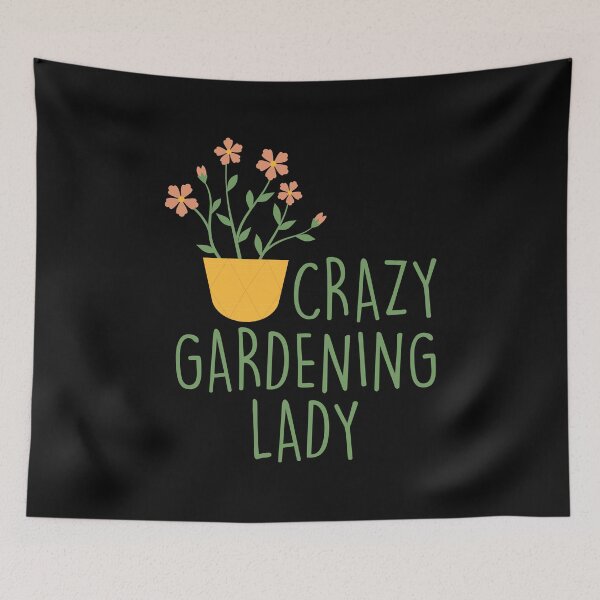 Item preview, Crazy Gardening Lady designed and sold by GardeningBen.
