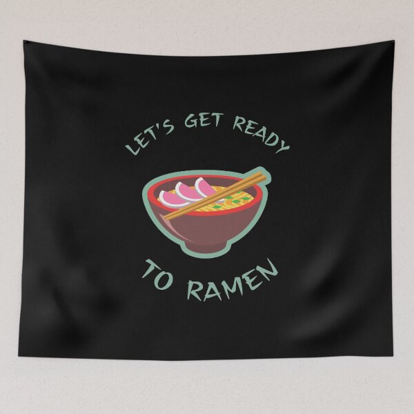 Item preview, lets get ready to ramen designed and sold by Bizarro23.
