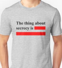 Secrecy Unisex T-Shirt
