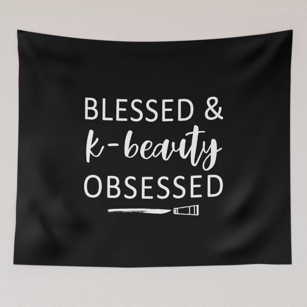 Item preview, Blessed and K-Beauty Obsessed designed and sold by DOLCEINDIGO.